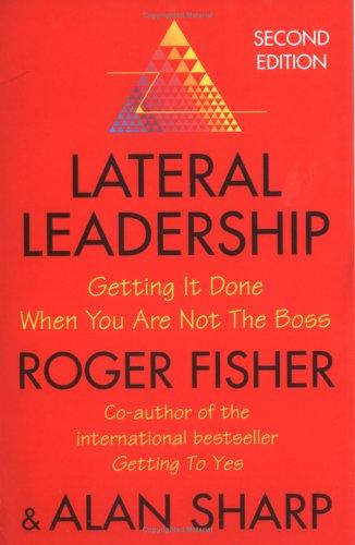 Roger Drummer Fisher, Alan Sharp: Lateral Leadership (Paperback, 2004, Profile Books Ltd)