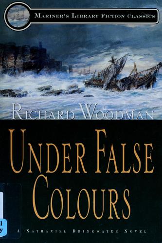 Richard Woodman: Under false colours (1999, Sheridan House)
