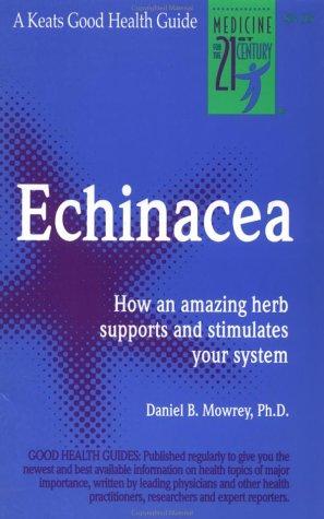 Daniel Mowrey: Echinacea (Paperback, 1998, McGraw-Hill)