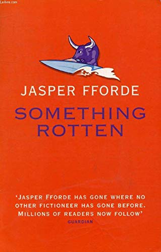Jasper Fforde: Something Rotten (Paperback, 2004, Hodder & Stoughton)