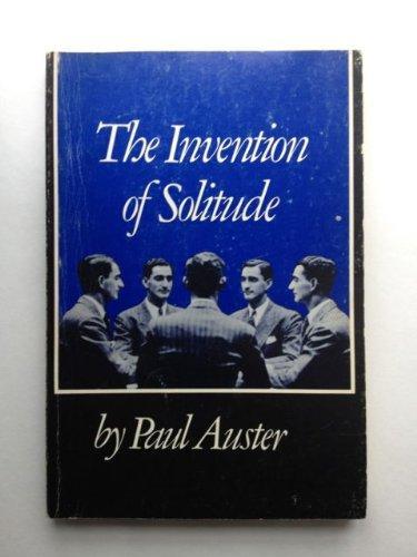 Paul Auster: The Invention of Solitude