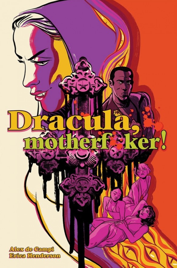 Erica Henderson, Alex de Campi: Dracula, Motherf**ker (Hardcover, 2020, Image Comics)