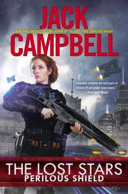 Jack Campbell: Perilous Shield (2013, Ace Books)