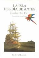 Umberto Eco: Las isla del dia de antes (Paperback, Spanish language, 1995, Editorial Lumen, S.A.)