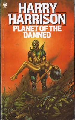 Harry Harrison: Planet of the damned (Paperback, 1976, Orbit / Futura)