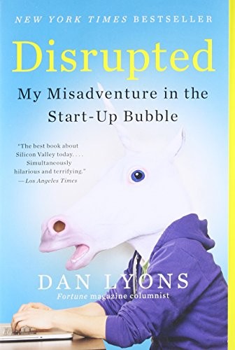 Dan Lyons: Disrupted (Paperback, 2017, Hachette, Hachette Books)