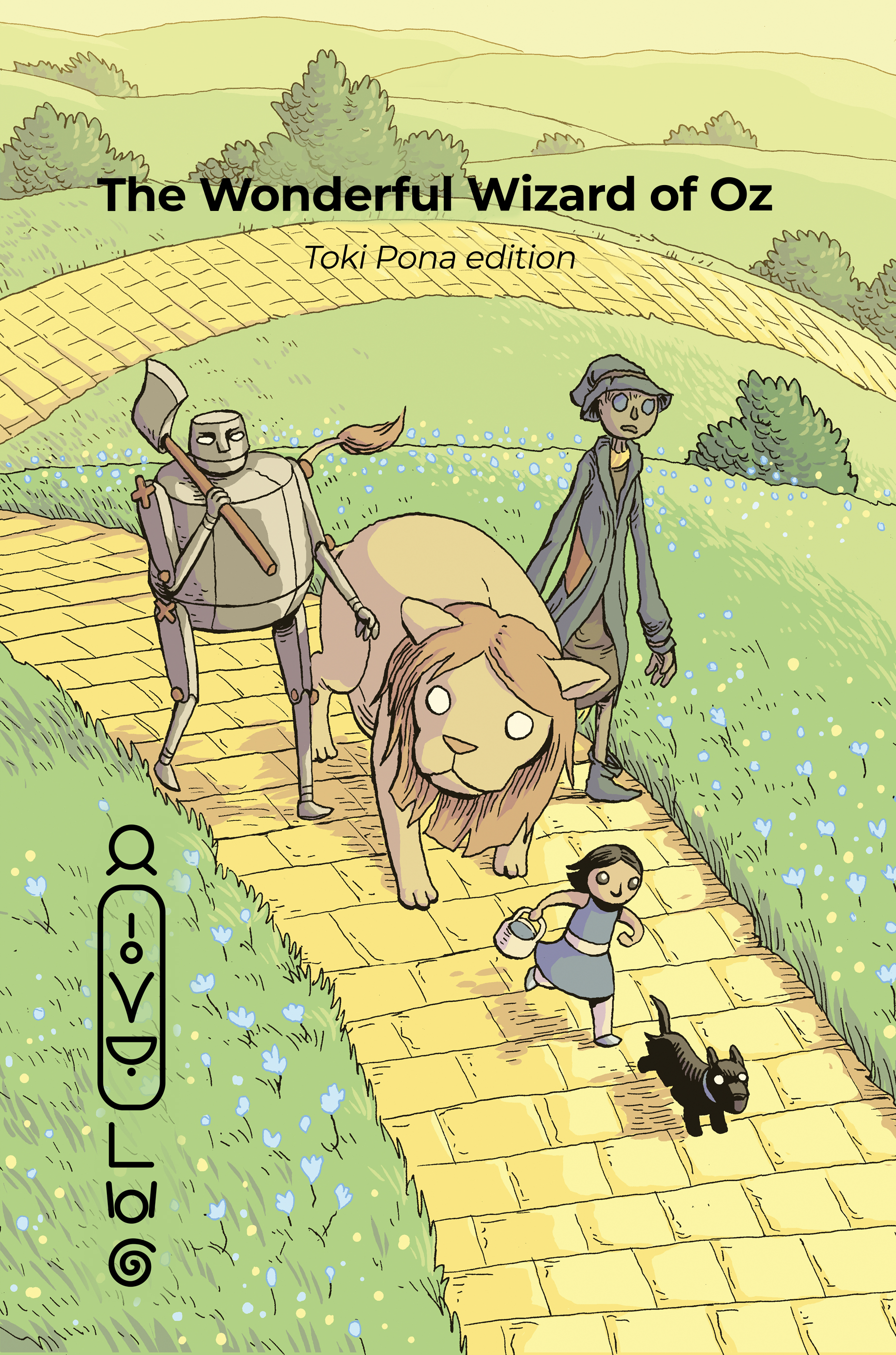 L. Frank Baum, Evan Dahm, Sonja Lang: The Wonderful Wizard of Oz (Toki Pona Edition) (Paperback, toki pona language, Tawhid Press)