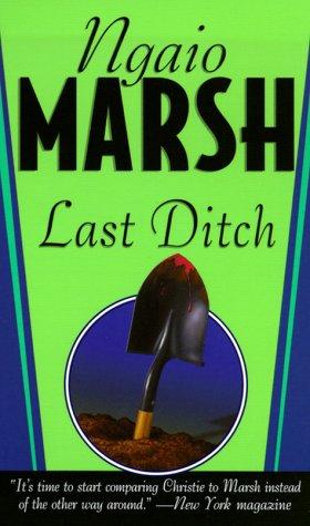 Ngaio Marsh: Last Ditch (A Roderick Alleyn Mystery) (Paperback, 2000, St. Martin's Minotaur)