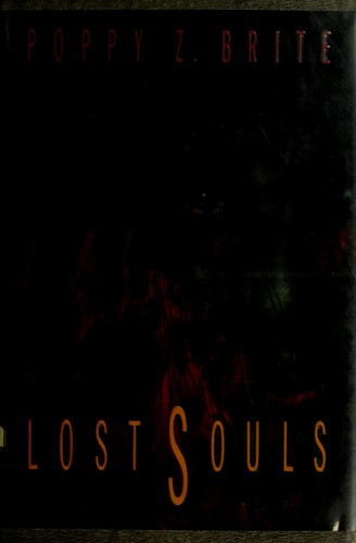 Poppy Z. Brite: Lost souls (1992, Delacorte Press)