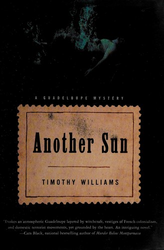 Timothy Williams: Another sun (2012, Soho Press)