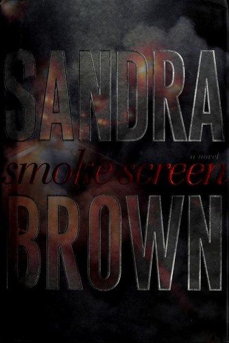 Sandra Brown: Smoke screen (2008, Simon & Schuster)