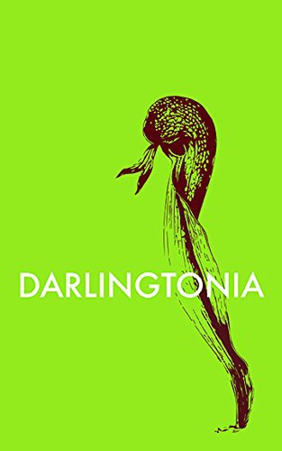Alba Roja: Darlingtonia (Paperback, 2017, Left Bank Books, Left Bank Distribution)