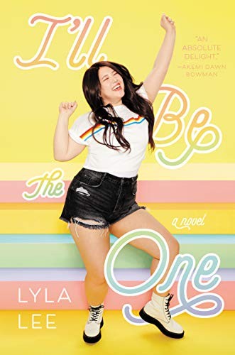 Lyla Lee: I'll Be the One (Hardcover, 2020, Katherine Tegen Books)
