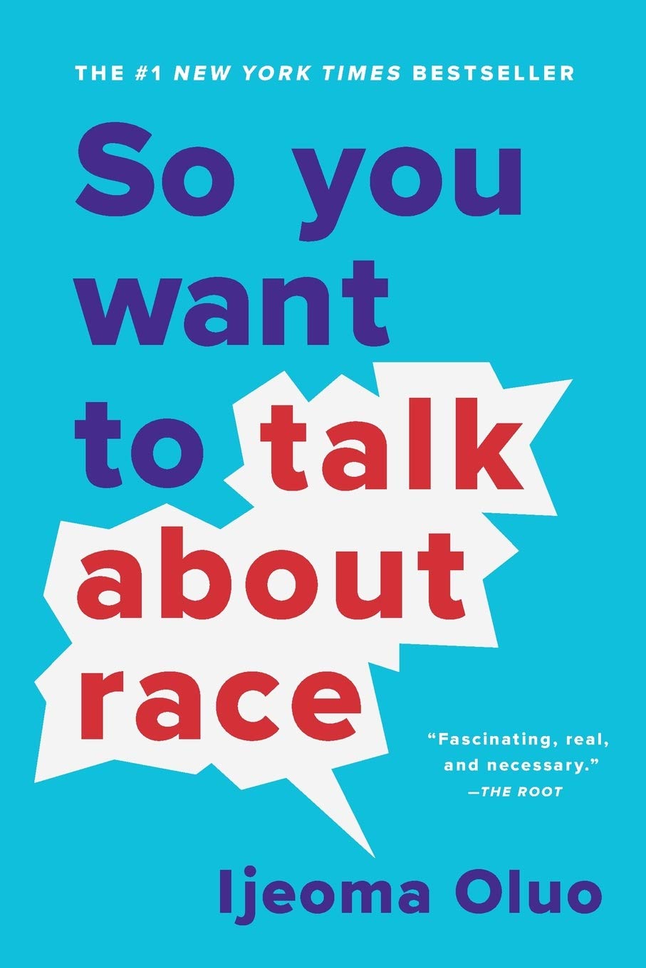 Ijeoma Oluo: So you want to talk about race (2018)