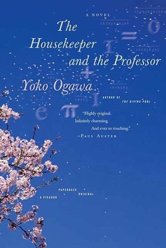 小川洋子: The Housekeeper and the Professor (2009, Picador)