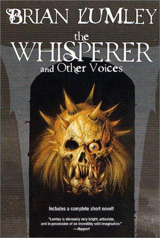 Brian Lumley: The whisperer and other voices (2001, Tor)
