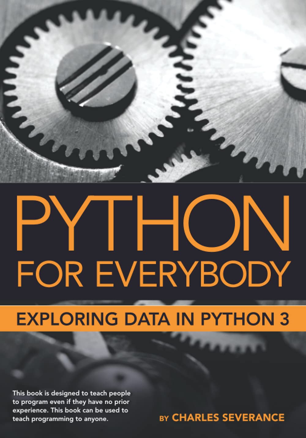Charles Severance: Python for Everybody (Paperback, 2015)