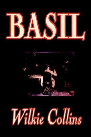 Wilkie Collins: Basil (Hardcover, 2003, Wildside Press)