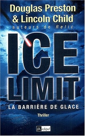 Karine Laléchère, Douglas Preston: Ice Limit (Paperback, 2002, ARCHIPEL, L'Archipel)