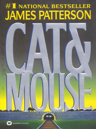 James Patterson: Cat & Mouse (EBook, 2003, Little, Brown and Company)
