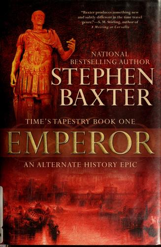 Stephen Baxter: Emperor (2007, Ace Books)