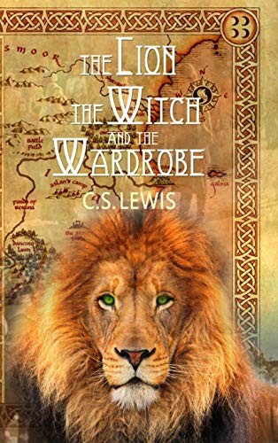 C. S. Lewis: The Lion, the Witch and the Wardrobe (Hardcover, 2017, Magdalene Press)