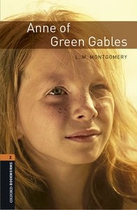 Oxford University Press Staff, Jennifer Bassett, Lucy Maud Montgomery, Clare West: Anne of Green Gables, Level 2 (2008, Oxford University Press)