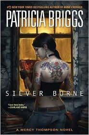 Silver Borne (Hardcover, 2010, Ace Books)