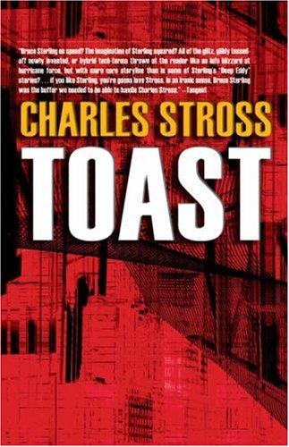 Charles Stross: Toast (Paperback, 2005, Cosmos)