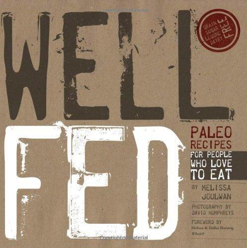 Melissa Joulwan: Well Fed (2011)