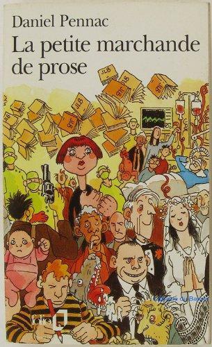 Daniel Pennac: La Petite Marchande De Prose (French language, Éditions Gallimard)