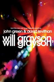 John Green, David Levithan: Will Grayson, Will Grayson (2009, Dutton)
