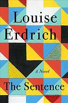 Louise Erdrich: The Sentence (Hardcover, 2021, Harper)