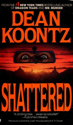 Dean Koontz: Shattered (1985, Berkley Books)