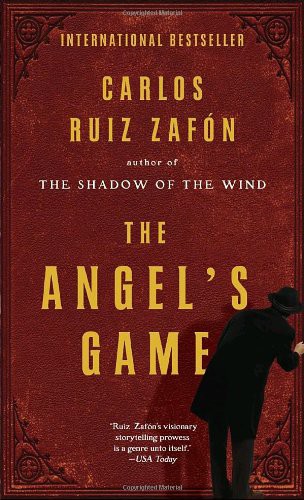 Carlos Ruiz Zafón: The Angel's Game (Paperback, 2010, Anchor Books)