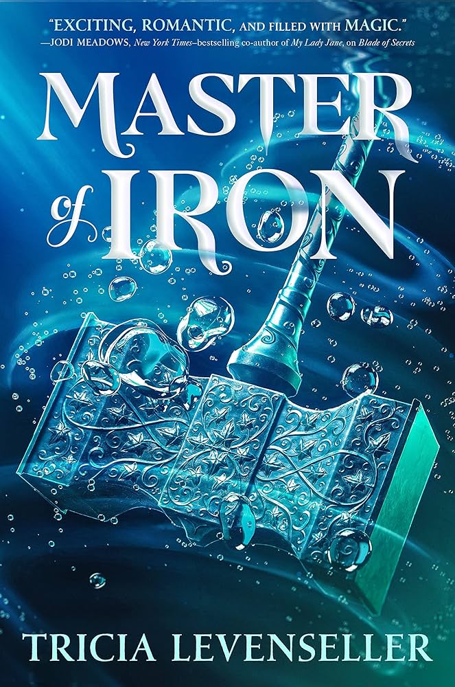 Tricia Levenseller: Master of Iron (2022, Pushkin Press, Limited)