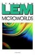 Stanisław Lem: Microworlds (1986, Harvest Books)