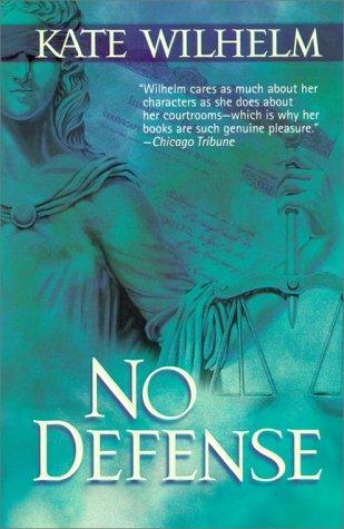 Kate Wilhelm: No Defense (Barbara Holloway Novels) (Paperback, 2001, Mira)