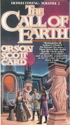 Orson Scott Card: The Call of Earth (Homecoming) (1999, Tandem Library)