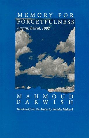 Mahmoud Darwish: Memory for Forgetfulness (Paperback, 1995, University of California Press)