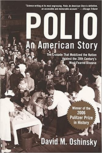 David M. Oshinsky: Polio (2005, Oxford University Press)