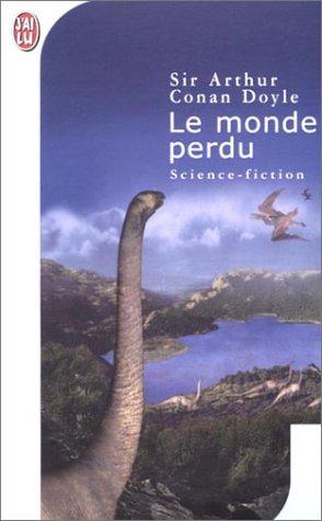 Arthur Conan Doyle: Le monde perdu (Paperback, French language, 2001, J'ai lu)