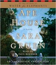 Sara Gruen: Ape House (2010, Random House Audio)