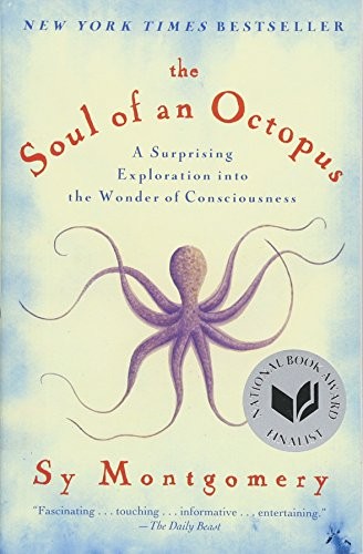 Sy Montgomery: The Soul of an Octopus (Paperback, 2016, Atria Books)