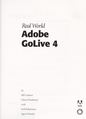 Jeff Carlson: Real world Adobe GoLive 4 (2000, Published in association with Adobe Press,Peachpit Press)