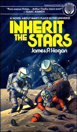 James P. Hogan: Inherit the stars (1977, Ballantine Books)