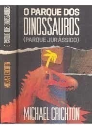 Michael Crichton: O parque dos dinossauros (1991, Circulo do Livro)
