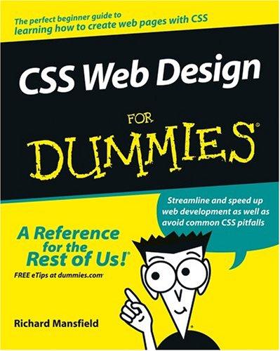Mansfield, Richard: CSS Web design for dummies (2005, Wiley)