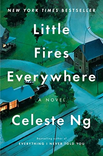 Celeste Ng: Little Fires Everywhere (2017, Penguin Press)