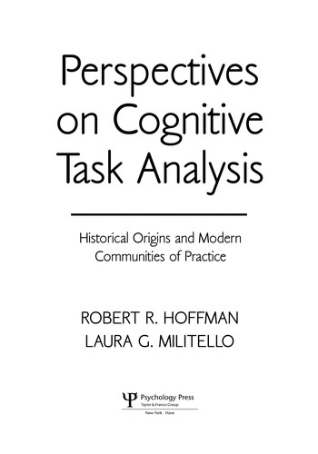 Laura G. Militello, Robert R. Hoffman: Perspectives on cognitive analysis (2008, Psychology Press)